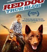FOX FAMILY MOVIES: RED DOG: TRUE BLUE
