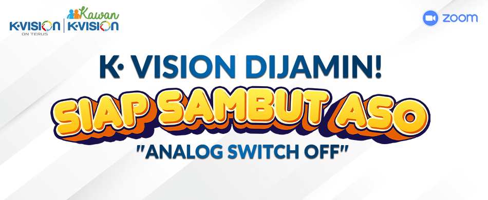 WEBINAR K-VISION “SIAP SAMBUT ASO” ANALOG SWITCH OFF