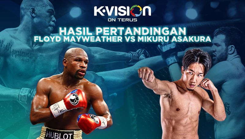 HASIL PERTANDINGAN FLOYD MAYWEATHER MELAWAN MIKURU ASAKURA