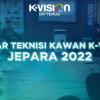 KOPDAR TEKNISI KAWAN K-VISION – JEPARA 2022