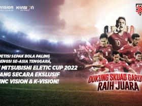 Kompetisi Sepak Bola Paling Bergensi Se-Asia tenggara, AFF Mitsubishi Electric Cup 2022 Tayang Secara Eksklusif di K-Vision