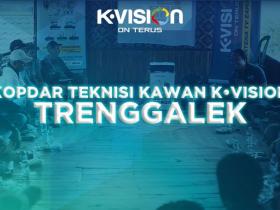 GATHERING TEKNISI KAWAN K-VISION – TRENGGALEK