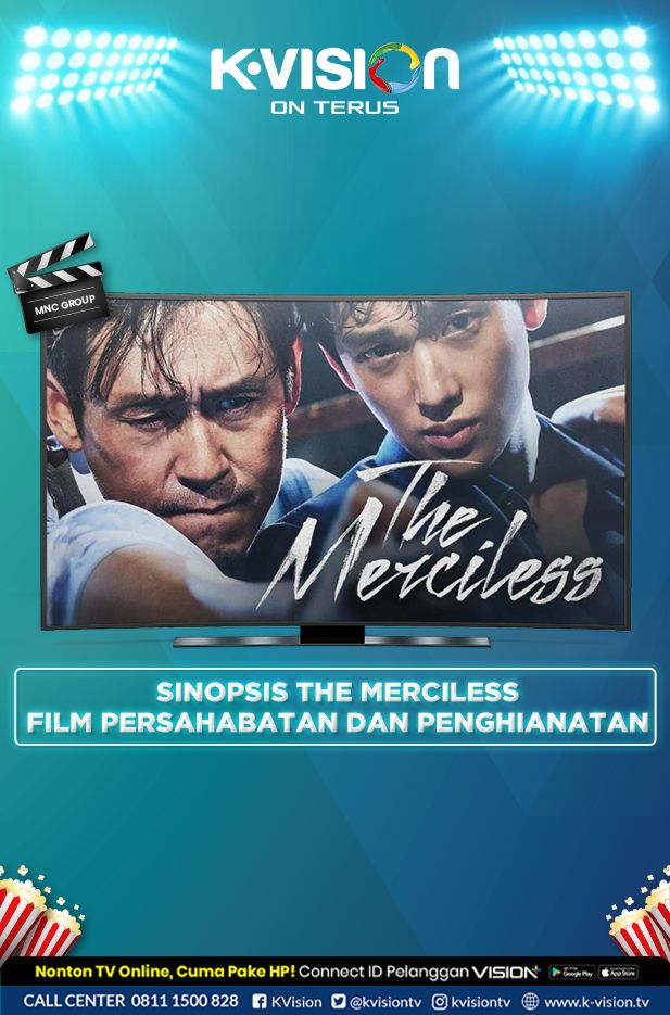 SINOPSIS THE MERCILESS, FILM PERSAHABATAN DAN PENGHIANATAN