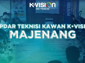 GATHERING TEKNISI KAWAN K-VISION – MAJENANG