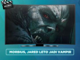 MORBIUS, JARED LETO JADI VAMPIR