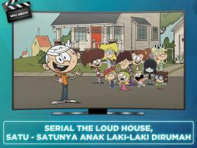 SERIAL THE LOUD HOUSE, SATU - SATUNYA ANAK LAKI - LAKI DIRUMAH