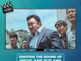 SINOPSIS THE ROUND UP: SEKUEL DARI OUTLAWS