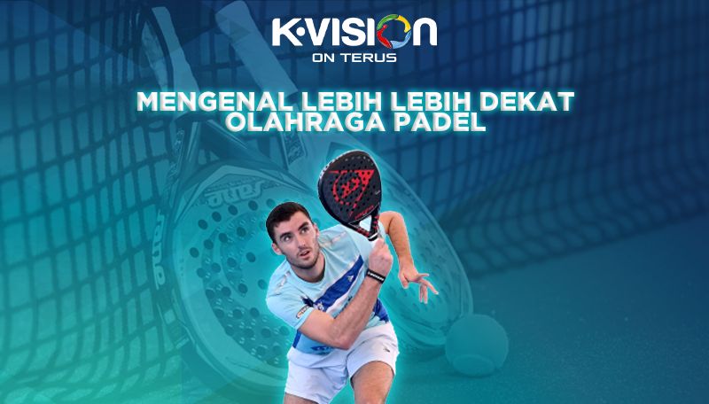 PADEL OLAHRAGA YANG KIAN NAIK DAUN