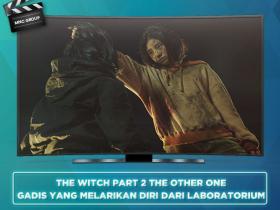 The Witch Part 2 The Other One : Gadis yang Melarikan Diri dari Laboratorium