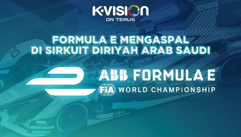 Formula E Mengaspal di Diriyah Arab Saudi