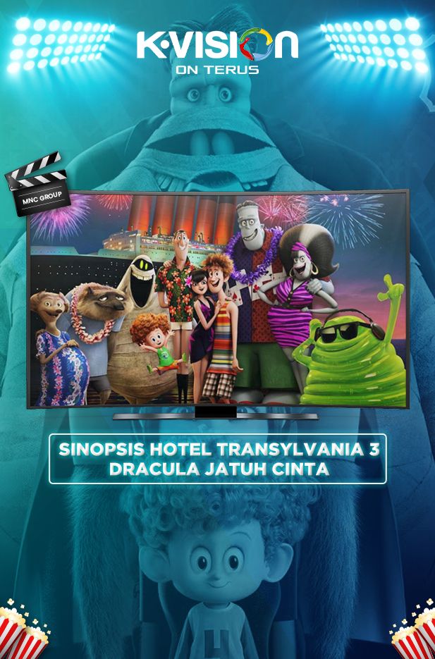 Sinopsis Hotel Transylvania 3 : Dracula Jatuh Cinta