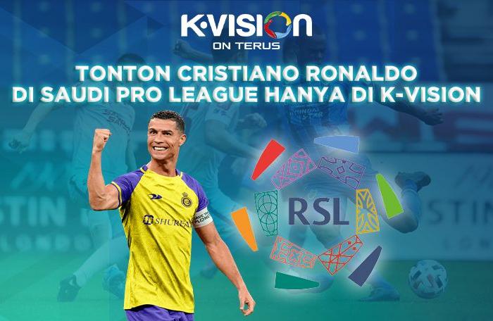 Tonton Cristiano Ronaldo di Saudi Pro League Hanya di K-Vision