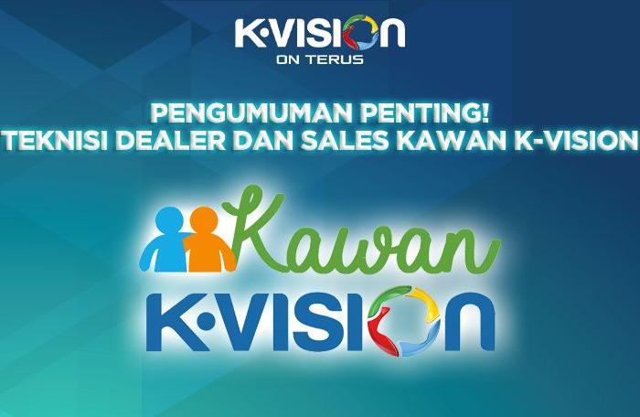 Pengumuman Penting! Teknisi, Dealer, Sales Kawan K-Vision