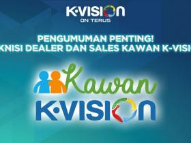 Pengumuman Penting! Teknisi, Dealer, Sales Kawan K-Vision