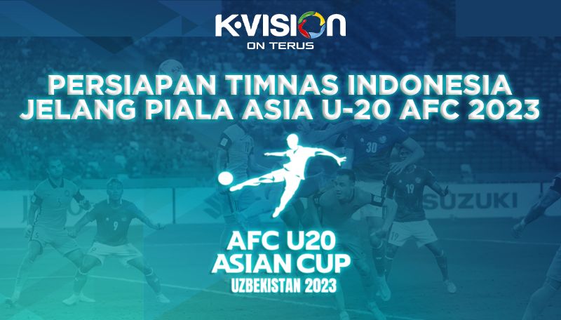 Persiapan Timnas Indonesia Jelang Piala Asia U-20 AFC 2023