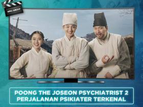 Sinopsis Poong the Joseon Psychiatrist 2 Perjalanan Psikiater Terkenal