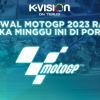 Jadwal MotoGP 2023: Race Portugal Menjadi Pembuka di Minggu Ini!