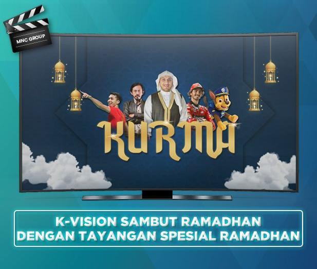 K-Vision Sambut Ramadan dengan Tayangan Spesial Ramadan