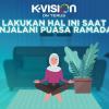 Lakukan Hal Ini Saat Menjalani Puasa Ramadan!