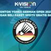 Tonton Yonex German Open 2023 dengan Beli Paket SPOTV Gratis Gibol