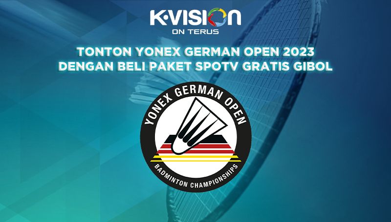 Tonton Yonex German Open 2023 dengan Beli Paket SPOTV Gratis Gibol