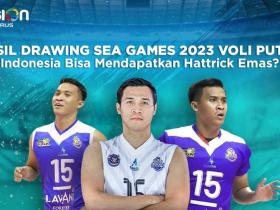 Hasil Drawing SEA Games 2023 Voli Putra, Indonesia Bisa Mendapatkan Hattrick Emas?