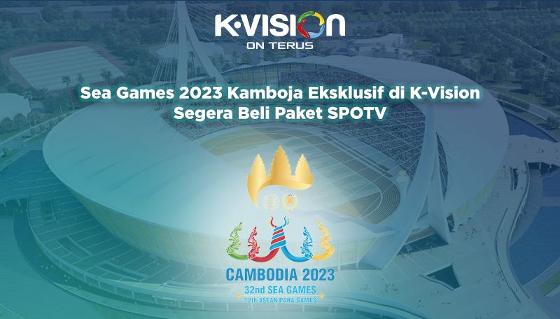  SEA Games 2023 Eksklusif di K-Vision Segera Beli Paket SPOTV