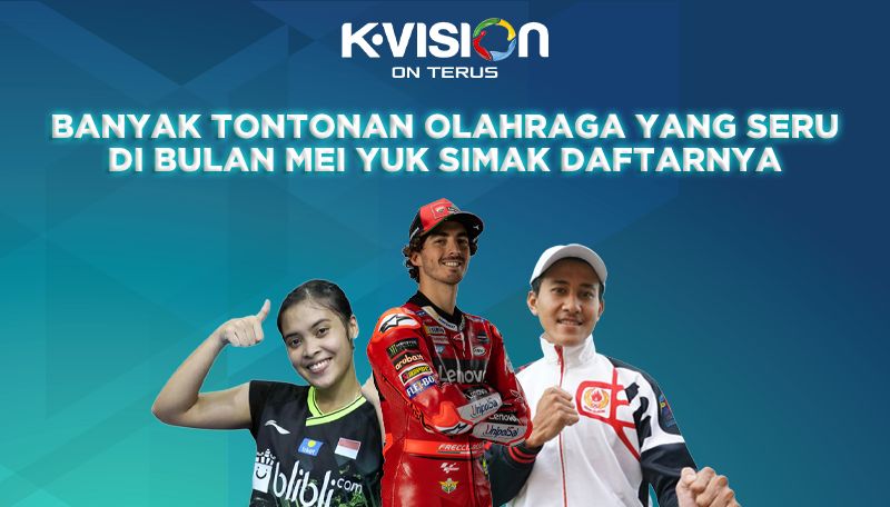 Banyak Tontonan Olahraga yang Seru di Bulan Mei, Yuk Simak Daftarnya!