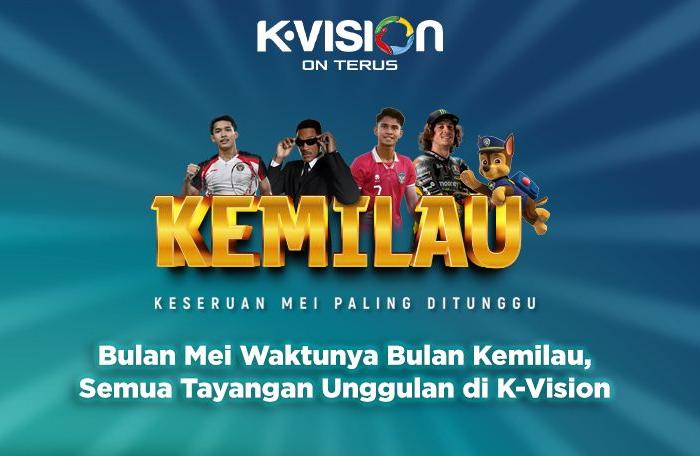 Bulan Mei Waktunya Bulan Kemilau, Semua Tayangan Unggulan di K-Vision