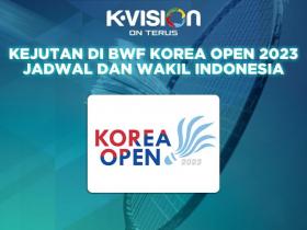 Kejutan di BWF Korea Open 2023: Jadwal, dan Wakil Indonesia