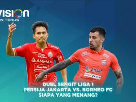 Duel Sengit Liga 1: PERSIJA vs Borneo FC, Siapa yang Menang?