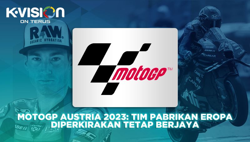 MotoGP Austria 2023: Tim Pabrikan Eropa Diperkirakan Tetap Berjaya