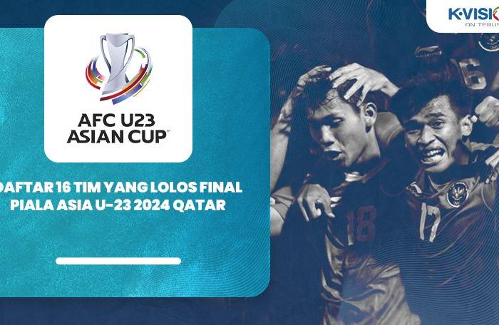 Inilah Daftar 16 Tim Yang Lolos ke Final Piala Asia U-23 2024 Qatar