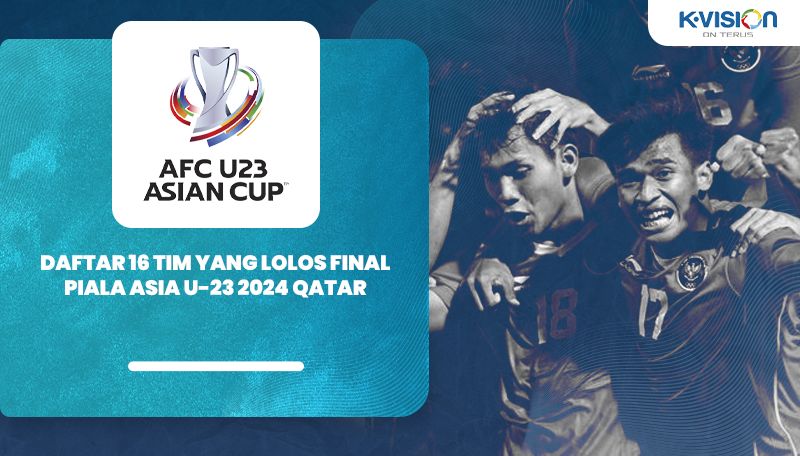 Inilah Daftar 16 Tim Yang Lolos ke Final Piala Asia U-23 2024 Qatar