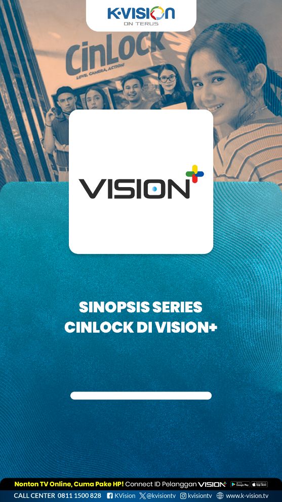 Sinopsis Series Cinlock di Vision+