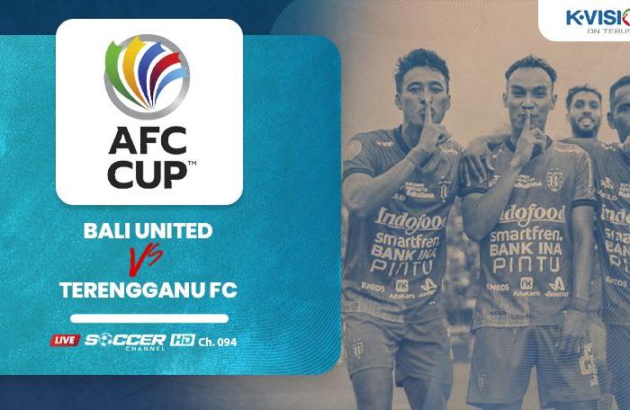 AFC Cup 2023: Bali United vs Terengganu FC Live di Soccer Channel