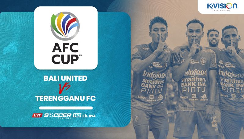 AFC Cup 2023: Bali United vs Terengganu FC Live di Soccer Channel
