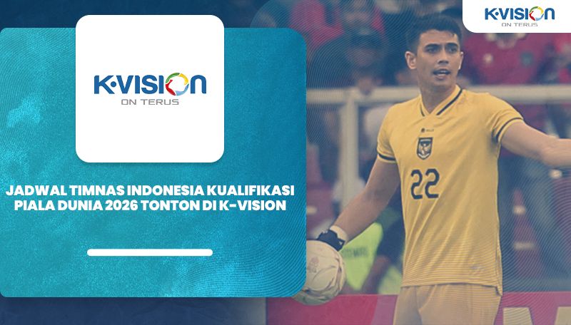 Jadwal Timnas Indonesia di Kualifikasi Piala Dunia Tonton 2026 di K-Vision