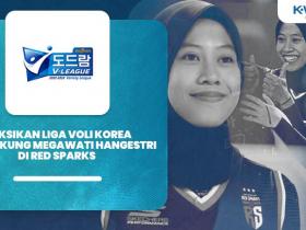 Saksikan Liga Voli Korea dan Dukung Megawati Hangestri di Red Sparks