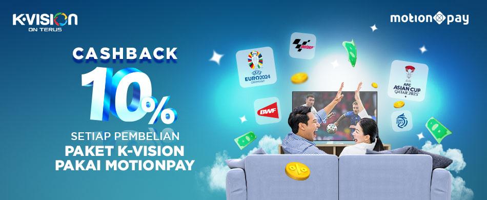 Cashback dengan Motion Pay Setiap Pembelian Paket K-Vision!