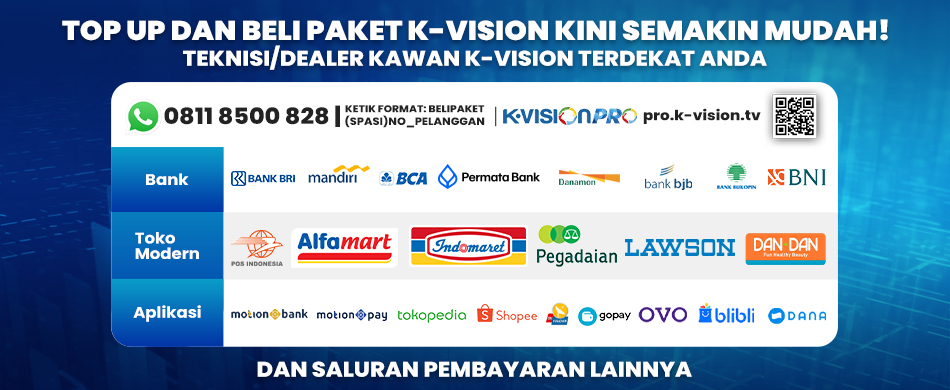 Top Up dan Beli Paket K-Vision Kini Semakin Mudah! 