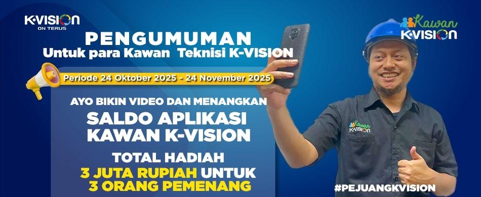 Menangkan Hadiah Saldo Aplikasi Kawan K-Vision!