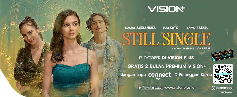 Vision+ Still Single