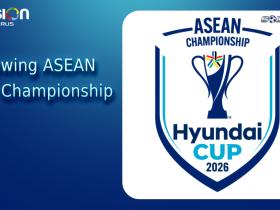 Drawing ASEAN Champions, Jangan Lewatkan di K-Vision