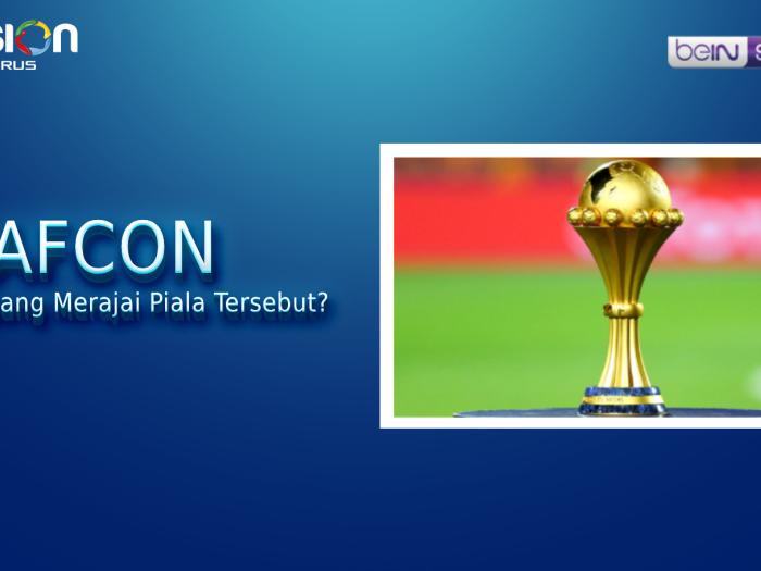 Siapa yang Merajai Piala AFCON? Saksikan di K-Vision