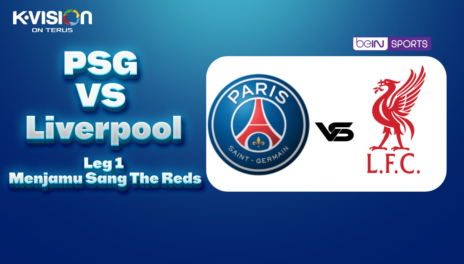 PSG vs Liverpool Leg 1: Les Parisiens Menjamu Sang The Reds