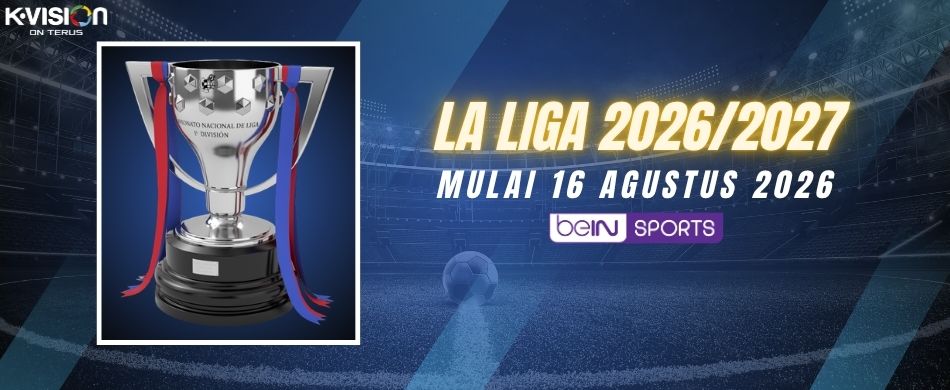 LA LIGA 2026/2027 SEGERA DIMULAI!
