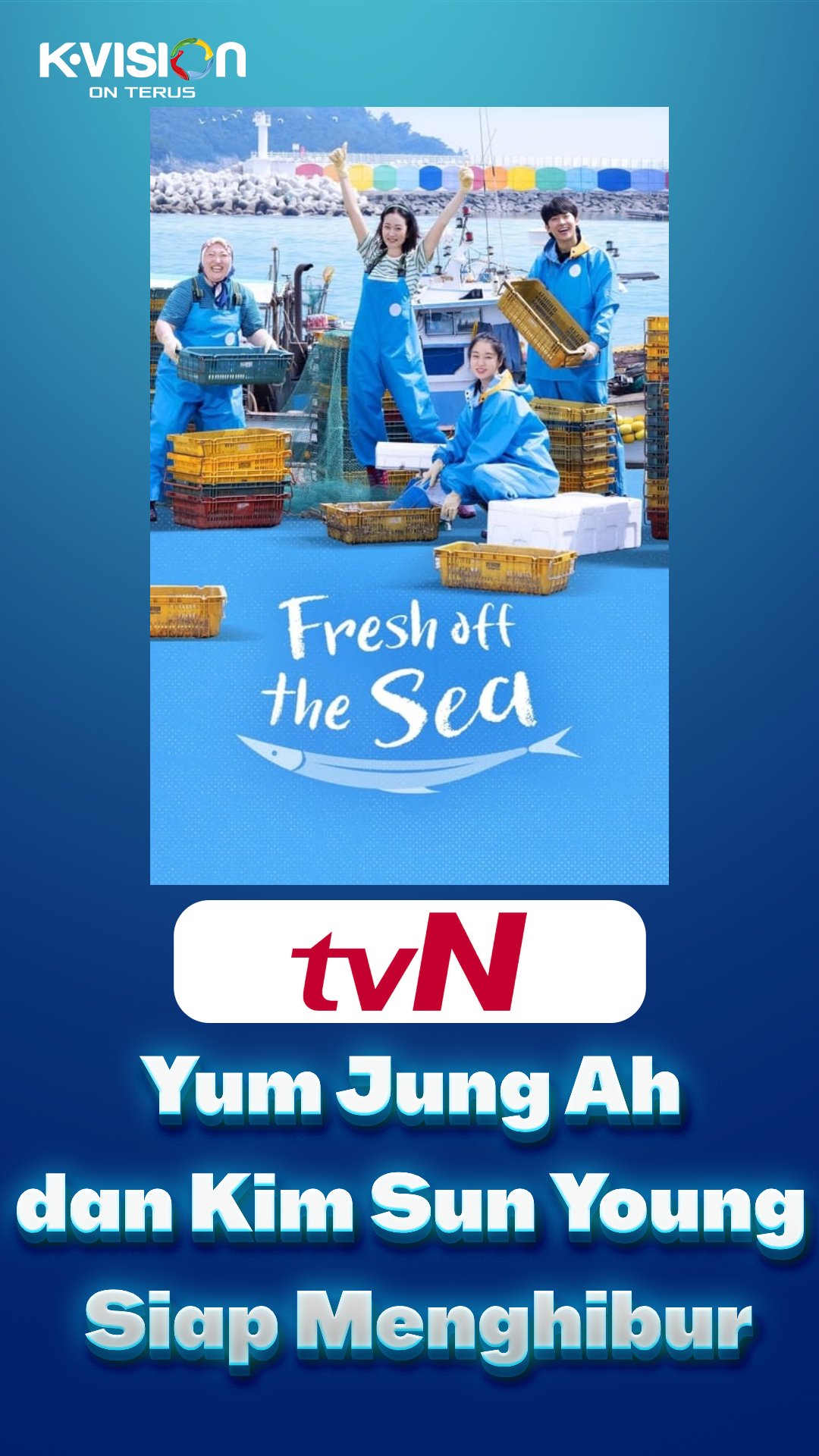 Olah Hasil Laut Segar, Yum Jung Ah dan Kim Sun Young Siap Menghibur di Fresh Off The Sea 3!