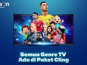 Semua Genre TV Ada di Paket Cling, Paket Paling Murah untuk Nikmati Beragam Hiburan!