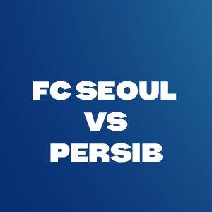 FC Seoul VS Persib di AFC League Two: Perjuangan Maung Bandung di Panggung Asia!
